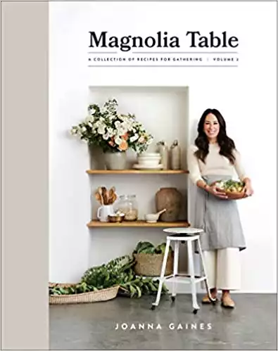 Magnolia Table, Volume 2: A Collection of Recipes for Gathering - 2020