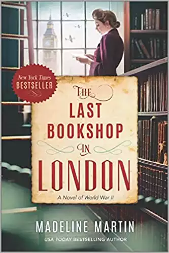 The Last Bookshop in London: A Novel of WWII - 2021